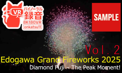 【SAMPLE】🚀 [8K VR180 & Binaural Audio] 50th Edogawa Fireworks Festival VR Experience Chapter Two
