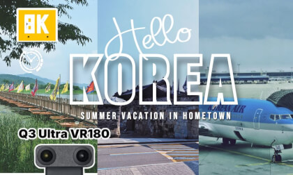 Back to Korea preview - Q3U VR180 Back to Korea preview - Q3U VR180