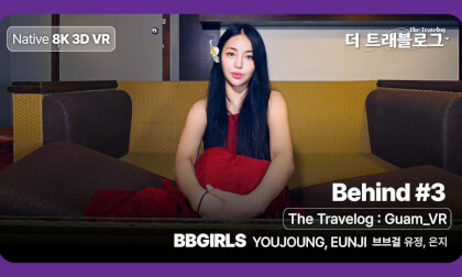 [8K S3D] VENTA X -  ‘The Travelog : Guam_Behind #3' BBGIRLS YOUJOUNG, EUNJI - About each other