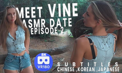 🎧 ASMR Date Ep #2 – Meet Vine: Your Gorgeous VR Muse 💕VR180 8K *Chinese Japanese Korean subtitles VR Video 🎧 ASMR Date Ep #2 – Meet Vine: Your Gorgeous VR Muse 💕VR180 8K *Chinese Japanese Korean subtitles VR