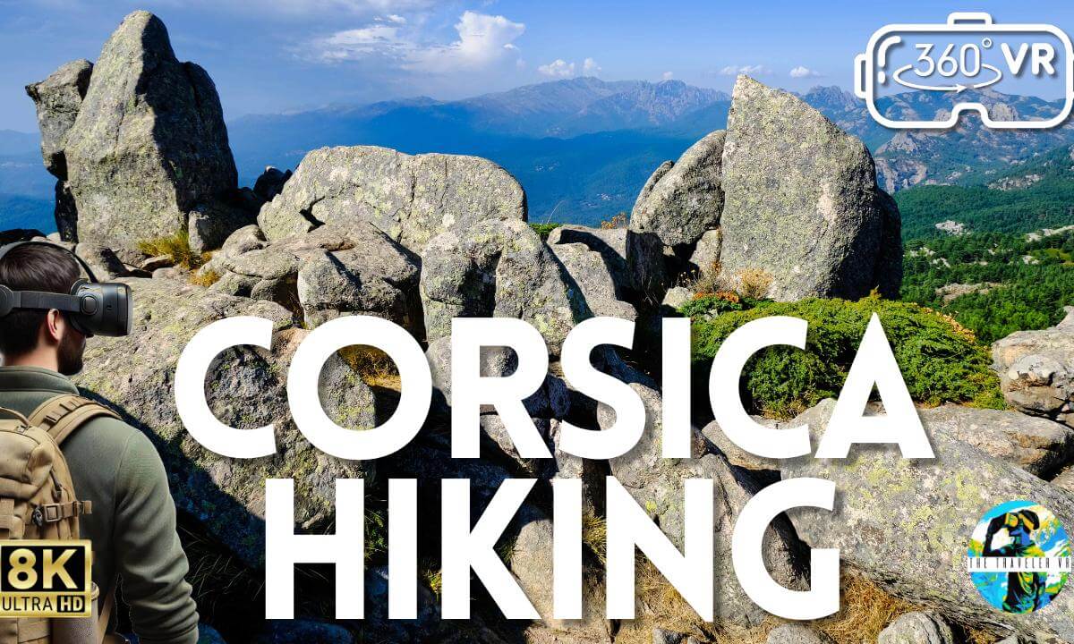 Epic Corsica Hiking Adventure in 8K 360°VR | Hole in the Rock & Dead Cow Peak Trails