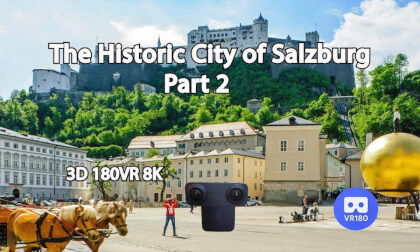 The Historic City of Salzburg, Austria - Part 2 VR Video The Historic City of Salzburg, Austria - Part 2 VR