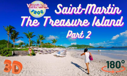 Wonders of the Caribbean | Discover Saint-Martin, the Treasure Island - part 2 | 8K 3D VR180 Wonders of the Caribbean | Discover Saint-Martin, the Treasure Island - part 2 | 8K 3D VR180