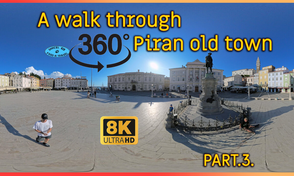 Piran Slovenia 360 vr part.3.