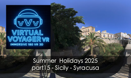 Summer Holidays 2025 part 15 - Sicily - Syracuse VR Video Summer Holidays 2025 part 15 - Sicily - Syracuse VR