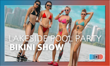 BIKINI SHOW SUMMER LIMITED PARTY, HOT WAVE: LAKESIDE POOL PARTY BIKINI SHOW SUMMER LIMITED PARTY, HOT WAVE: LAKESIDE POOL PARTY