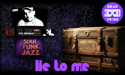 Lie To Me (The Journey Project 002 - VRLOG 184) Lie To Me (The Journey Project 002 - VRLOG 184)