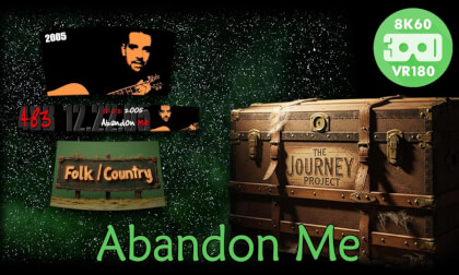 Abandon Me (The Journey Project 012 - VRLOG 196)