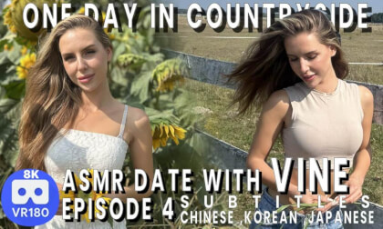 🎧 ASMR Date Ep #4 – A Day in the Countryside with Vine 🌾with Vine 💖  - VR180 8K  🍣 Chinese Japanese Korean subtitles 🎧 ASMR Date Ep #4 – A Day in the Countryside with Vine 🌾with Vine 💖  - VR180 8K  🍣 Chinese Japanese Korean subtitles