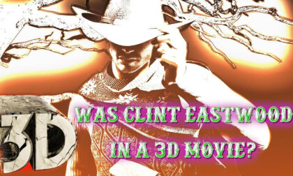 Was Clint Eastwood in a 3D movie? Presented in stereoscopic 3D Was Clint Eastwood in a 3D movie? Presented in stereoscopic 3D