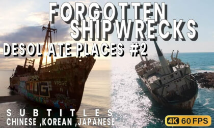 🌍 Desolate Places – Ep. #2 🚢 Forgotten Shipwrecks | 4K 60 FPS / Chinese Japanese Korean subtitles 🌍 Desolate Places – Ep. #2 🚢 Forgotten Shipwrecks | 4K 60 FPS / Chinese Japanese Korean subtitles