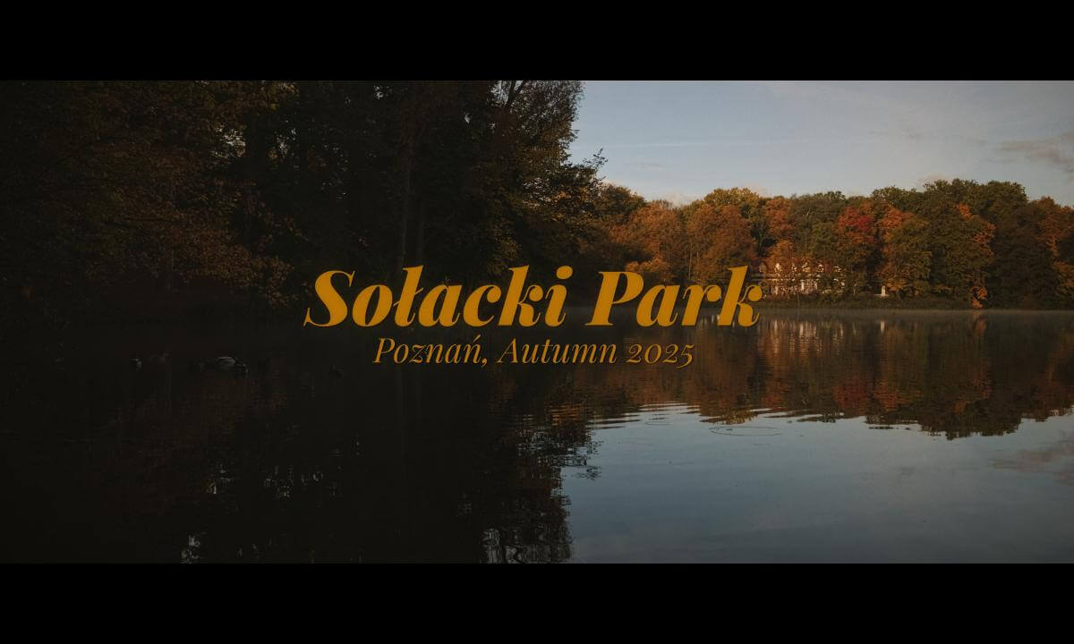 Cinematic style short film :: Sołacki Park - Poznań ::