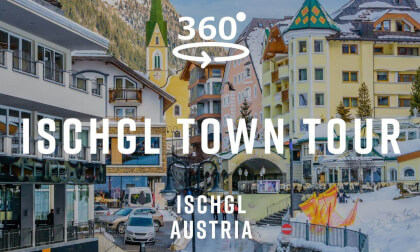Ischgl Town Tour – Austria 🇦🇹 | 360° Walking Tour
