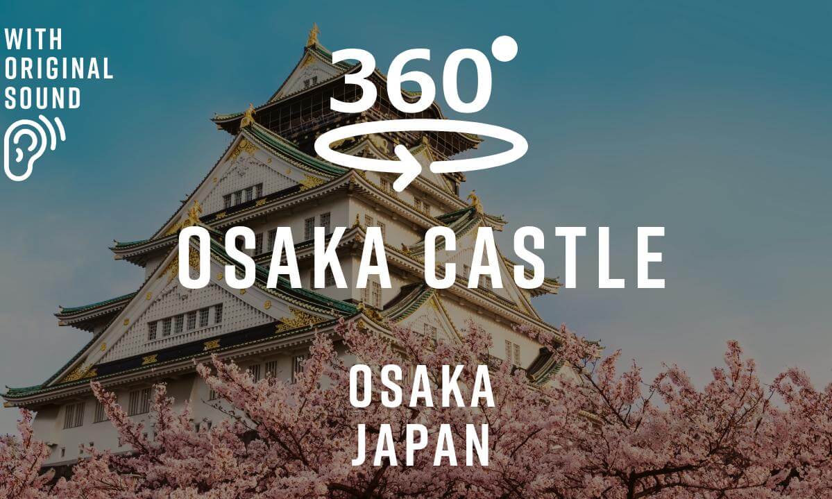 Osaka Castle, Japan 🇯🇵 | 360° Walking Tour | Original Sound