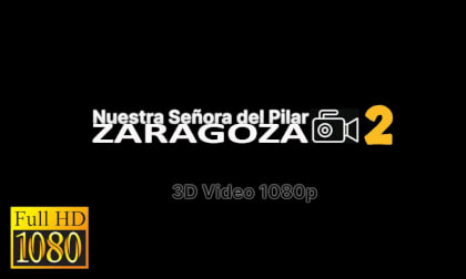 2. Nuestra Señora del Pilar ZARAGOZA 3D/SBS 1080p