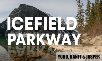 Banff, Jasper & Yoho National Park | Canada