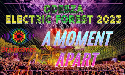 ODESZA - A Moment Apart at Electric Forest 2023 ODESZA - A Moment Apart at Electric Forest 2023