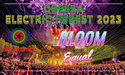 ODESZA - Bloom / Equal At Electric Forest 2023 VR Video ODESZA - Bloom / Equal At Electric Forest 2023 VR
