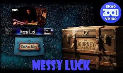 Messy Luck (The Journey Project 023 - VRLOG 208)