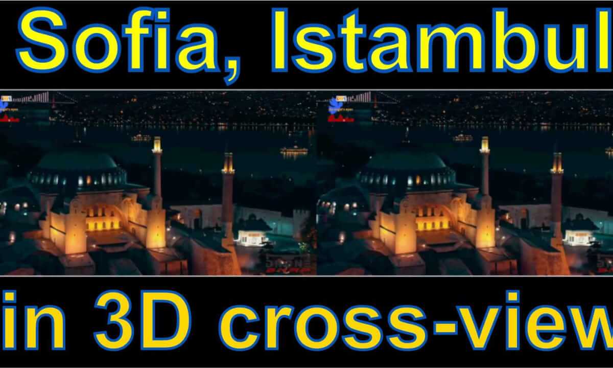 Hagia SoHagia Sophia, Istambul, Turkey in 3D video "by angel's eyes - iXYt" side-by-side cross-viewphia18S