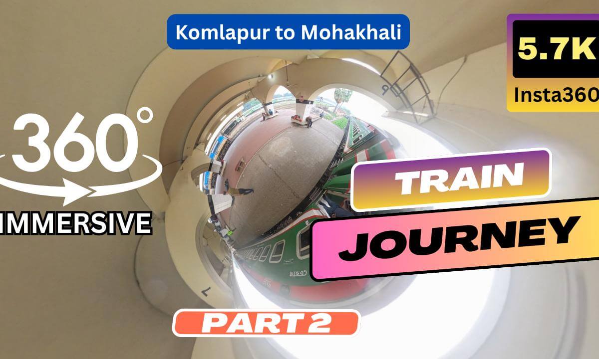 Train Journey D360 Immersive Video | Dhaka to Natore Train Journey | কমলাপুর থেকে মহাখালী পর্যন্ত | পার্ট ২ Dhaka to Mohakhali