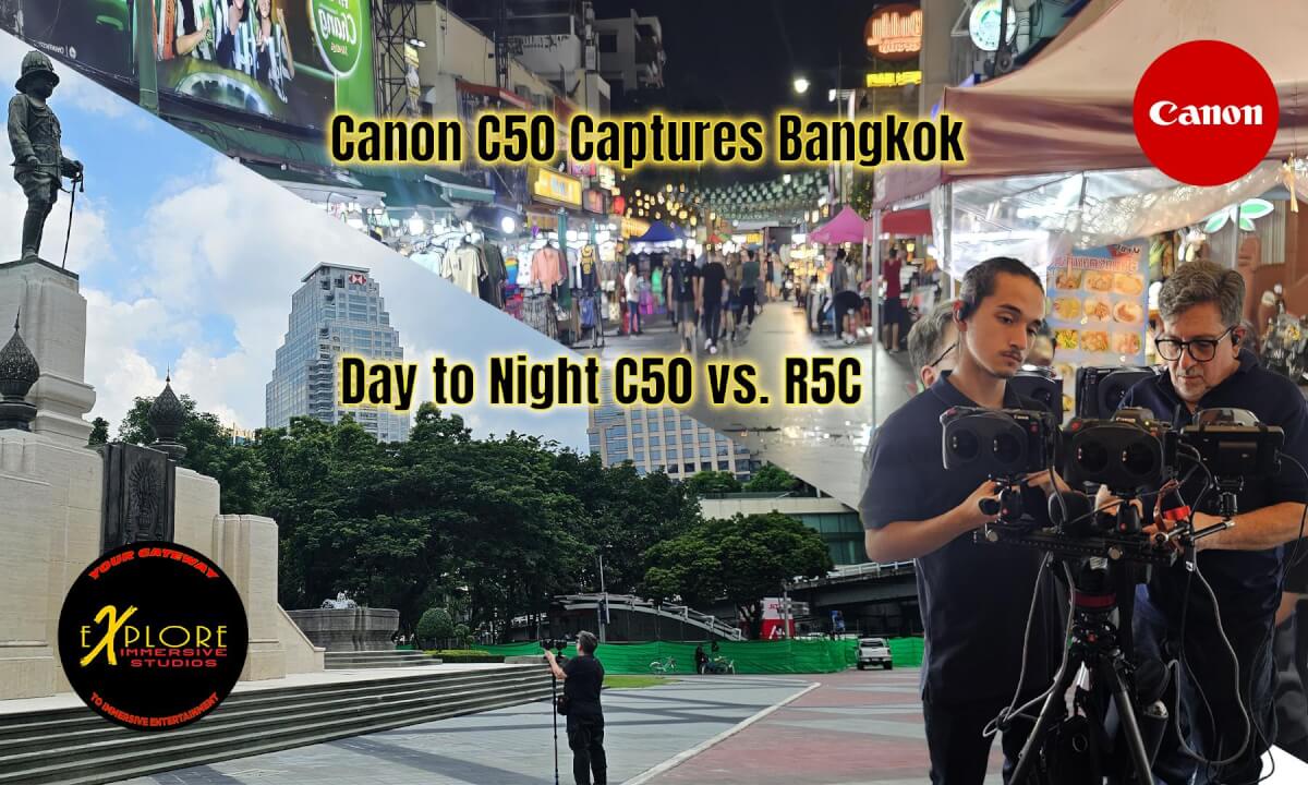 Canon Captures Bangkok C50 and R5C Day to Night Comparison