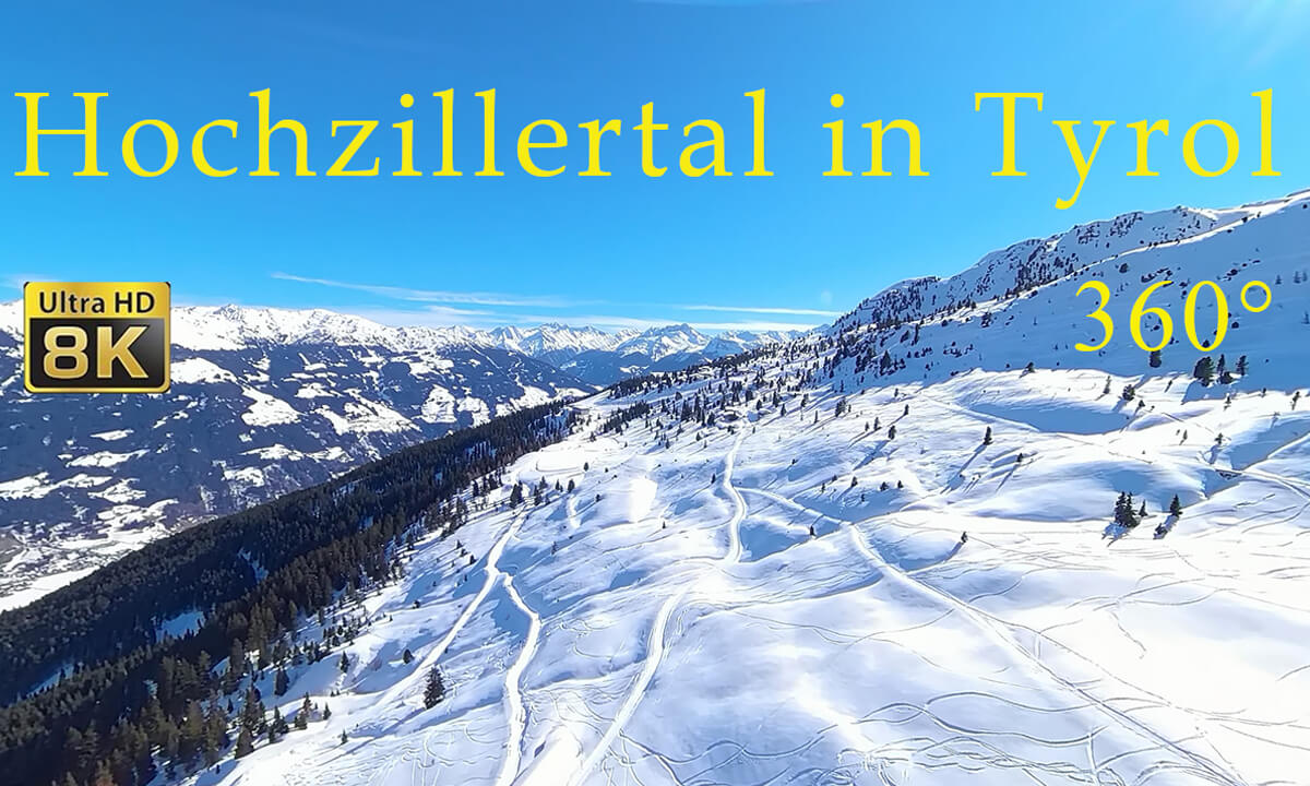 VR 360 8K Hochzillertal-Tyrol-Austria