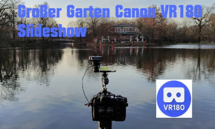 Grosser Garten Canon EOS VR180 slideshow Grosser Garten Canon EOS VR180 slideshow