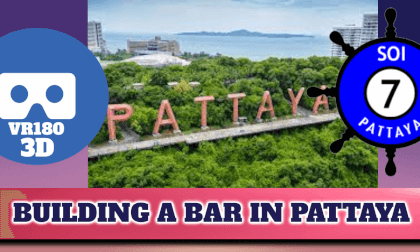 Building a Bar in PATTAYA CITY VR Video Building a Bar in PATTAYA CITY VR