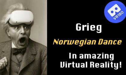 E. Grieg -- Norwegian dance No. 1 (for piano 4-hands). In amazing Virtual Reality [8K]