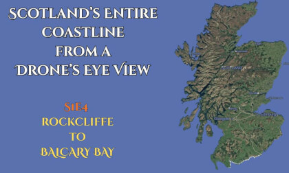Scotland's Entire Coastline from a Drone's Eye View : S1e4   Rockcliffe to Balcary Bay