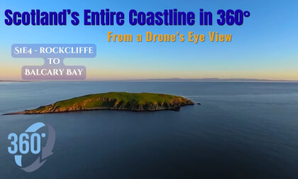 Scotland’s Entire Coastline in 360°– S1e4: Rockcliffe to Balcary Bay