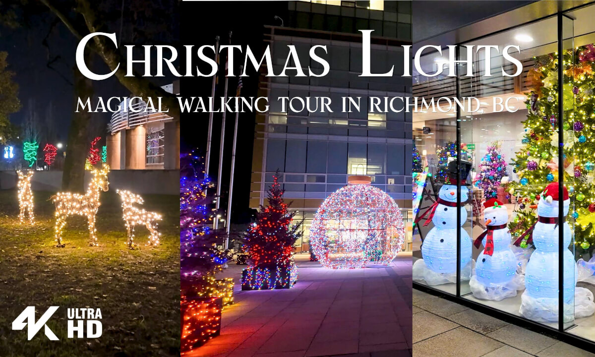 Christmas Lights in 4K VR – Magical Walking Tour Through the City’s Sparkling Venues | Richmond, BC