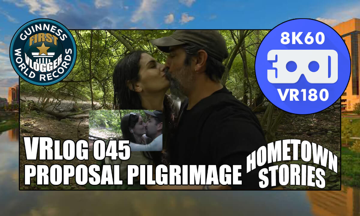 Proposal Pilgrimage - Hometown Stories: VRLOG 045
