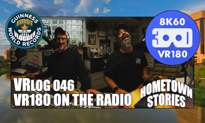 VR180 on the Radio - Hometown Stories: VRLOG 046