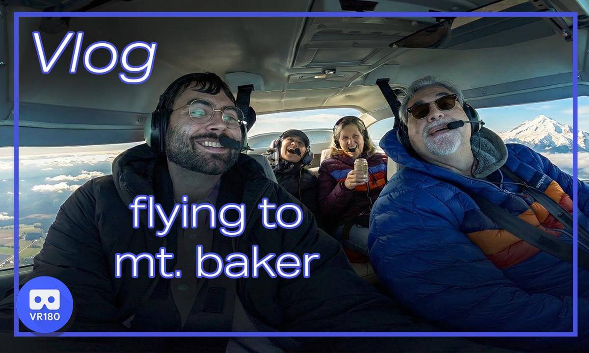 Tiny Plane to Mt. Baker | VR 180 3D