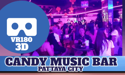 Candy Music Bar Pattaya VR Video Candy Music Bar Pattaya VR