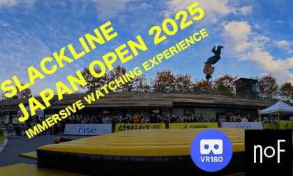 If You  Where Here VR :Slackline Nippon Open2025_Immersive viewing