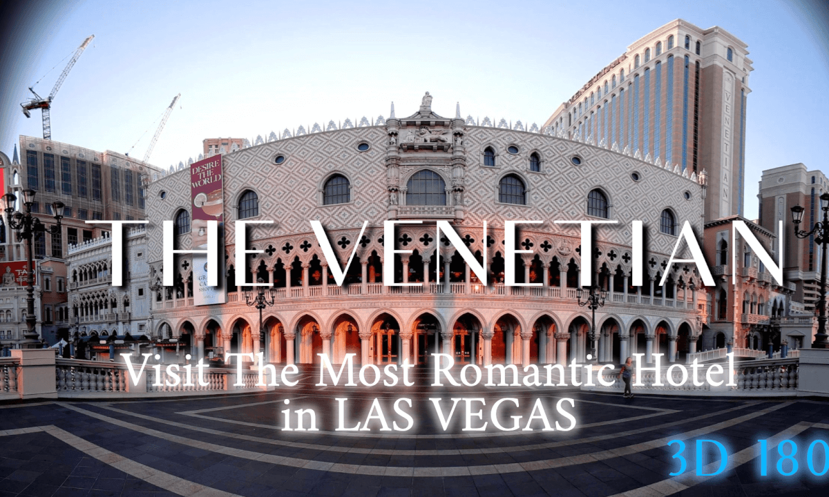 THE VENETIAN - Visit The Most Romantic Hotel in Las Vegas VR180