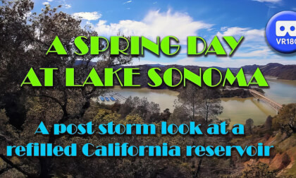 Lake Sonoma Spring 2023 VR Video Lake Sonoma Spring 2023 VR