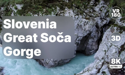 Slovenia Great Soča Gorge - Scenic River Walk 8K 180 3D