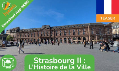 Strasbourg II | Learn French in VR | 360 8K3D Teaser | DYNAMIC LANGUAGES