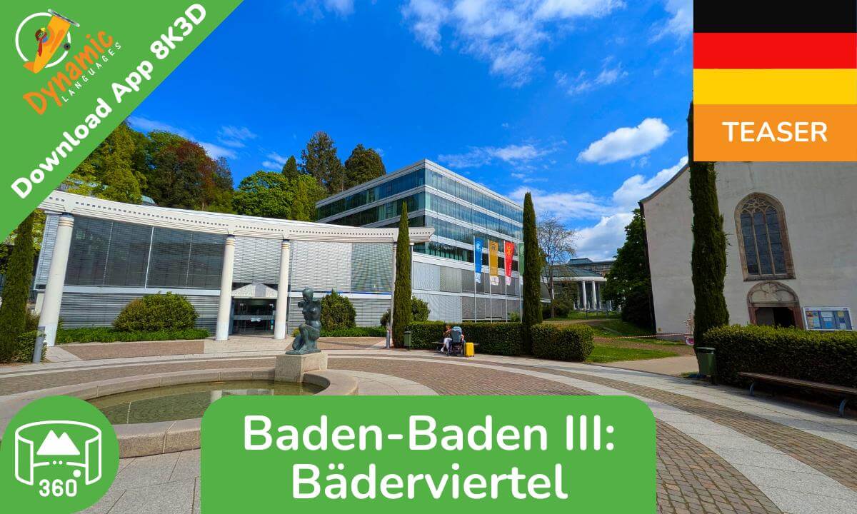 Baden-Baden III | Learn German in VR | 360 8K3D Teaser | DYNAMIC LANGUAGES