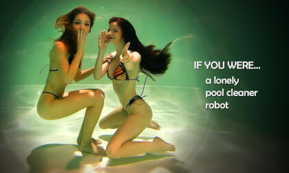 IF YOU WERE... a Lonely Pool Cleaner Robot