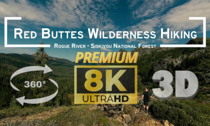 Applegate River Wilderness 8K VR 3D | Fir Glade to Buttes Fork (Premium)