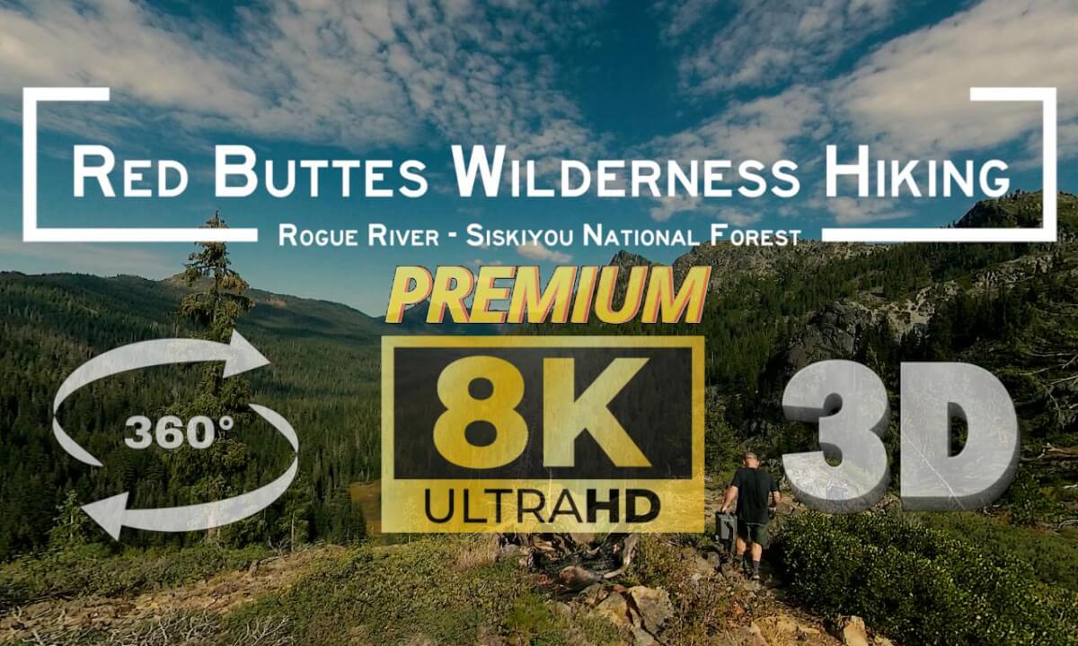 Applegate River Wilderness 8K VR 3D | Fir Glade to Buttes Fork (Premium)