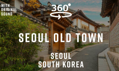 Seoul Old Town – Seoul, South Korea 🇰🇷 | 360° Walking Tour | Original Sound