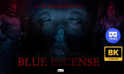 BLUE INCENSE  | 荒村有鬼 | A VR HORROR FILM | 恐怖 | VRホラー| 廃村に棲むもの| 180VR Horror | 8K Horror | VR Horror | Immersive Horror | Folk Horror