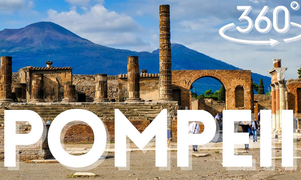 Pompeii 360° | Tour the Roman City Frozen in Time in VR